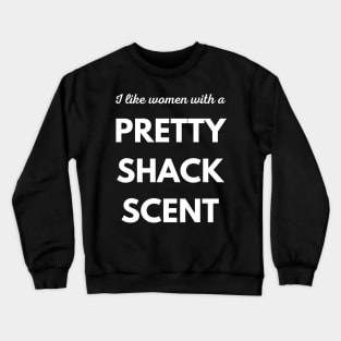 I like women with a British Accent Crewneck Sweatshirt